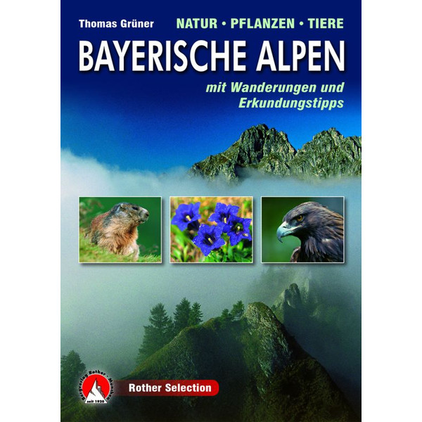 BVR BAYERISCHE ALPEN-NATUR/PFLANZEN/TIER Ratgeber BERGVERLAG ROTHER