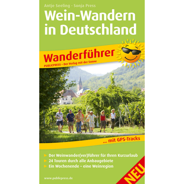 WANDERFÜHRER WEIN-WANDERN IN DEUTSCHLAND Wanderführer PUBLICPRESS
