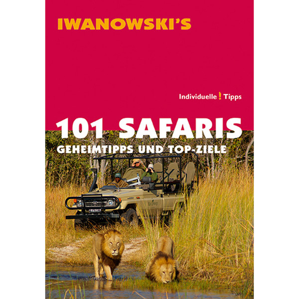 IWANOWSKI 101 SAFARIS Reiseführer IWANOWSKI VERLAG