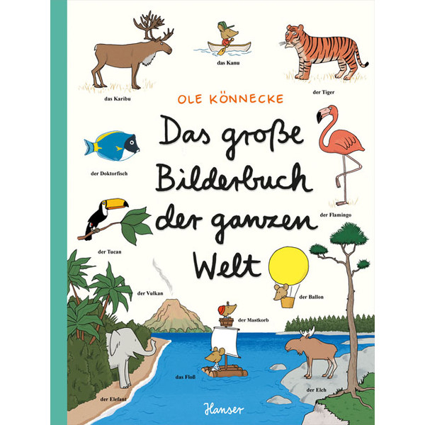 DAS GROßE BILDERBUCH DER GANZEN WELT Kinderbuch HANSER VERLAG