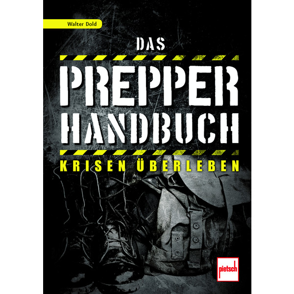 DAS PREPPER-HANDBUCH Survival Guide PIETSCH VERLAG