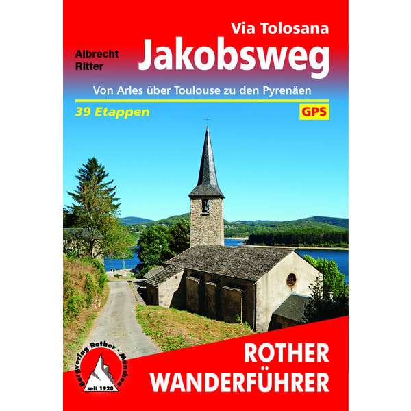 BVR JAKOBSWEG - VIA TOLOSANA Wanderführer BERGVERLAG ROTHER