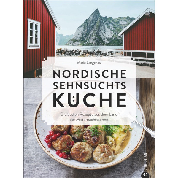  NORDISCHE SEHNSUCHTSKÜCHE - Kochbuch