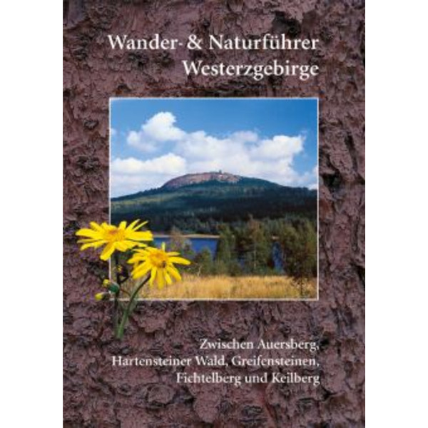 WANDER- UND NATURFÜHRER WESTERZGEBIRGE Wanderführer BERG- &  NATURVERLAG RÖLKE