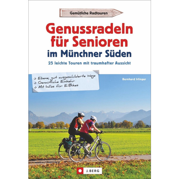  Genussradeln für Senioren Münchner Süden - Radwanderführer