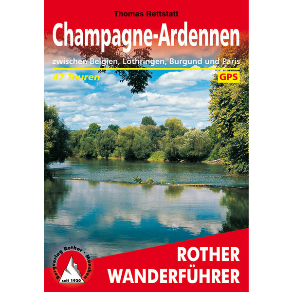 BVR CHAMPAGNE-ARDENNEN Wanderführer BERGVERLAG ROTHER