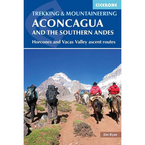 Aconcagua and the Southern Andes Wanderführer CICERONE PRESS LTD