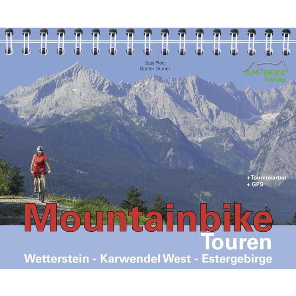 Mountainbike Touren Wetterstein 01 - Karwendel West - Estergebirge Radwanderführer AM-BERG VERLAG