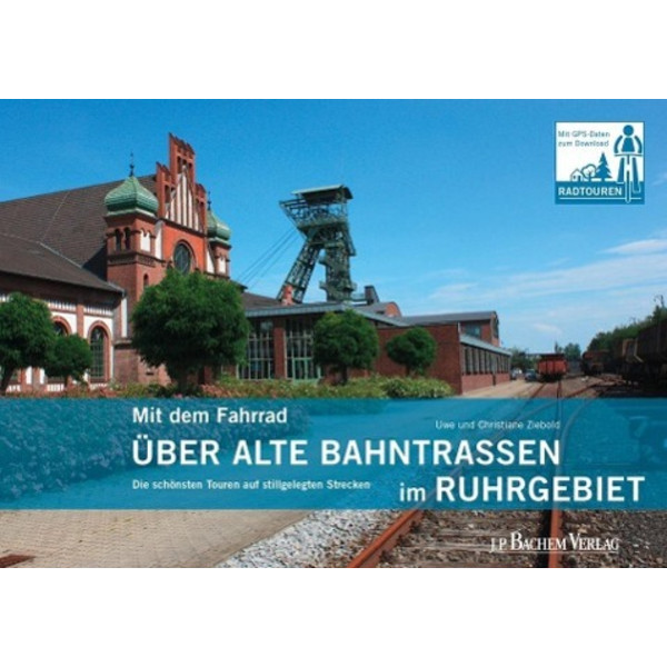  Mit dem Fahrrad über alte Bahntrassen im Ruhrgebiet - Radwanderführer
