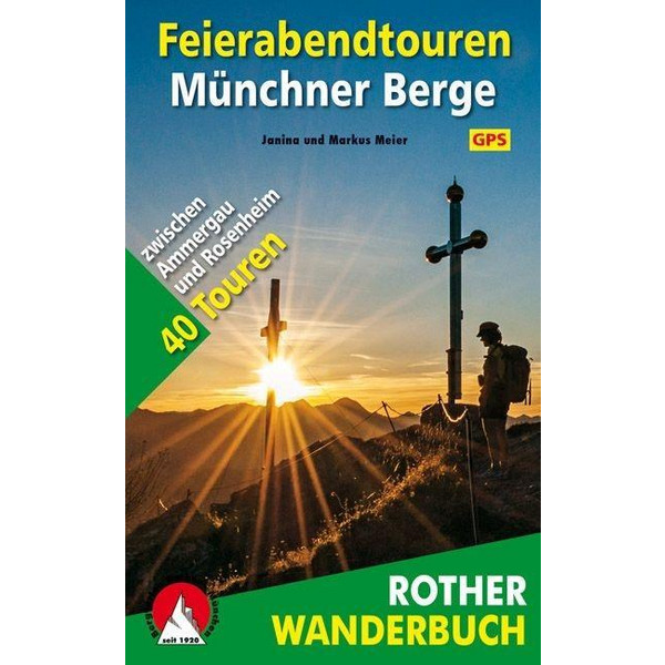 Feierabendtouren Münchner Berge Wanderführer BERGVERLAG ROTHER