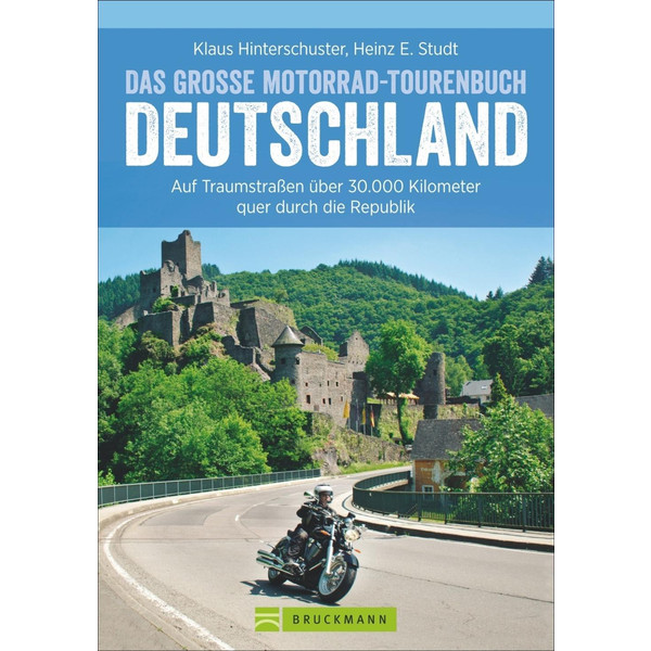 Das große Motorrad-Tourenbuch Deutschland Reiseführer BRUCKMANN VERLAG GMBH