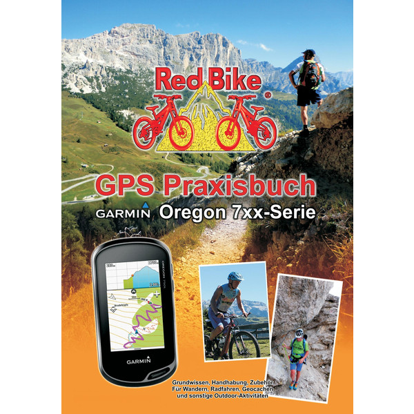 GPS Praxisbuch Garmin Oregon 7xx-Serie Ratgeber BOOKS ON DEMAND