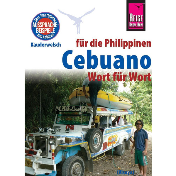 Reise Know-How Sprachführer Cebuano (Visaya) für die Philippinen - Wort für Wort Sprachführer REISE KNOW-HOW RUMP GMBH