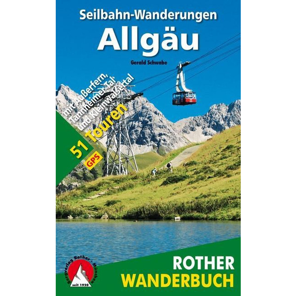 Seilbahn-Wanderungen Allgäu Wanderführer BERGVERLAG ROTHER