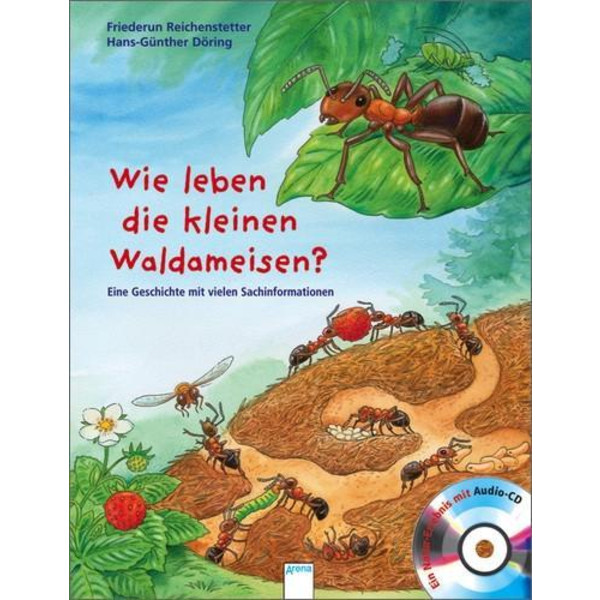 Wie leben die kleinen Waldameisen? Kinder Kinderbuch ARENA VERLAG GMBH