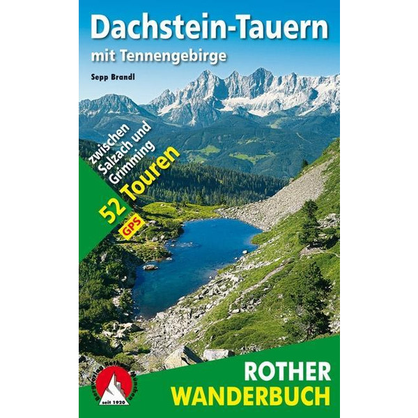 Dachstein-Tauern mit Tennengebirge Wanderführer BERGVERLAG ROTHER