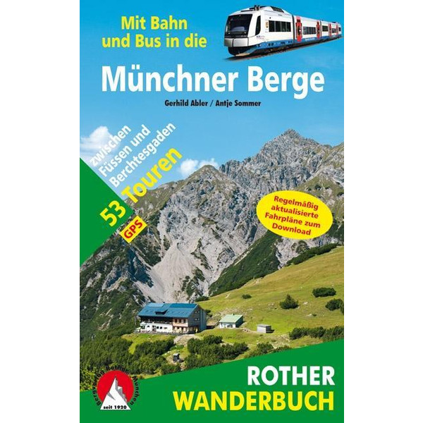 Mit Bahn und Bus in die Münchner Berge Wanderführer BERGVERLAG ROTHER