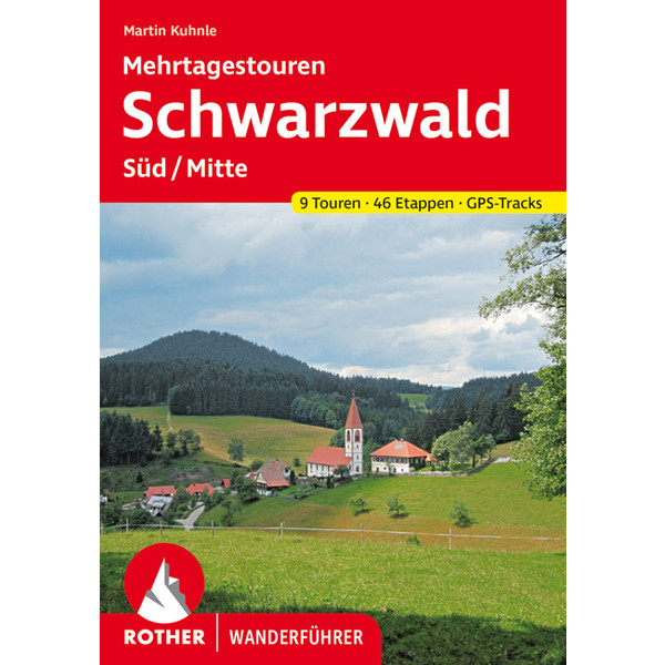  MEHRTAGESTOUREN SCHWARZWALD SÜD/MITTE - Wanderführer