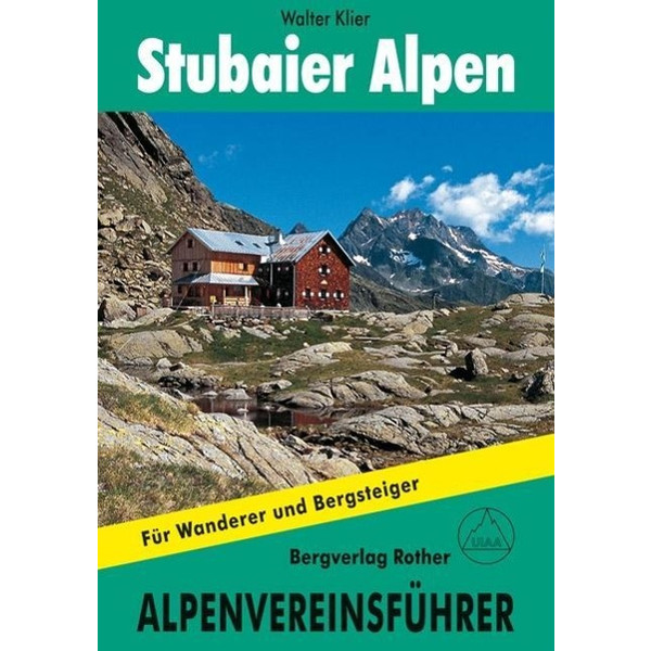 Stubaier Alpen alpin Wanderführer BERGVERLAG ROTHER