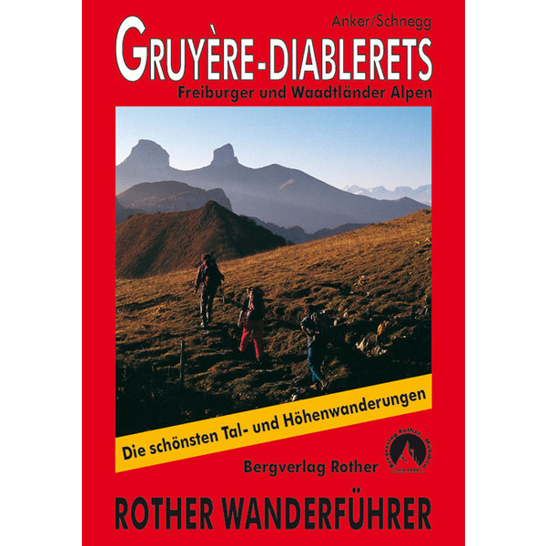 Gruyère - Diablerets Wanderführer BERGVERLAG ROTHER