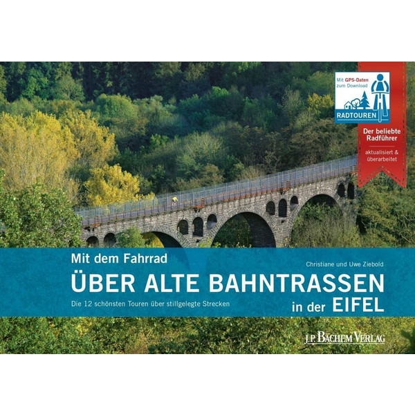  Mit dem Fahrrad über alte Bahntrassen in der Eifel - Radwanderführer