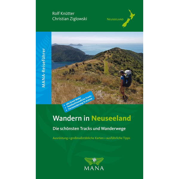 Wandern in Neuseeland - Die schönsten Tracks und Wanderwege Reiseführer MANA VERLAG
