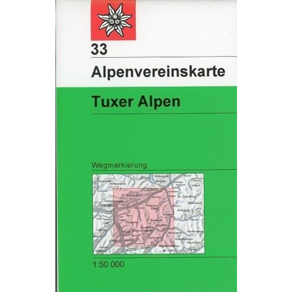 DAV Alpenvereinskarte 33 Tuxer Alpen 1 : 50 000 Wegmarkierung Wanderkarte DEUTSCHER ALPENVERLAG