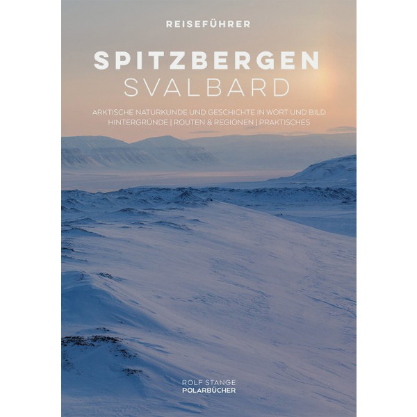 Stange, R: Spitzbergen Svalbard Reiseführer NOPUBLISHER