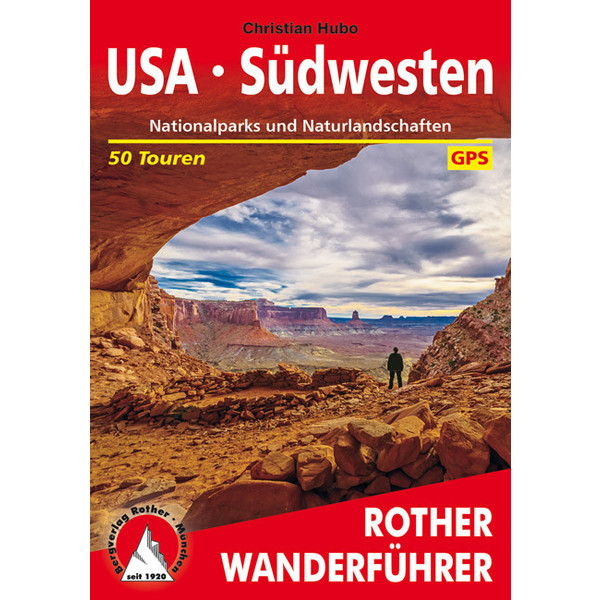 USA - Südwesten Wanderführer BERGVERLAG ROTHER
