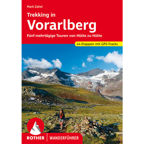 Trekking in Vorarlberg Wanderführer BERGVERLAG ROTHER