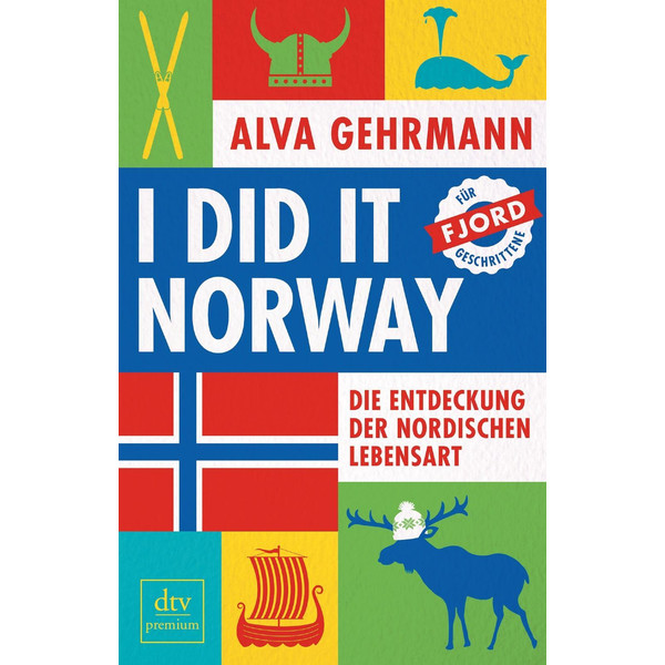 I did it Norway! Reisebericht DTV VERLAGSGESELLSCHAFT