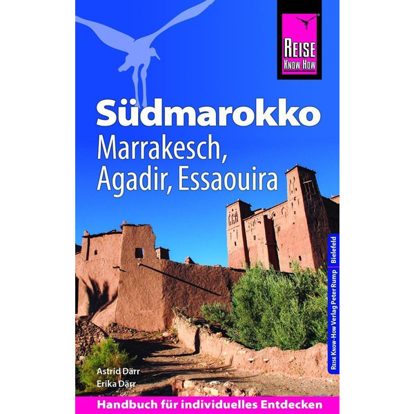 Reise Know-How Reiseführer Südmarokko mit Marrakesch, Agadir und Essaouira Reiseführer REISE KNOW-HOW VERLAG