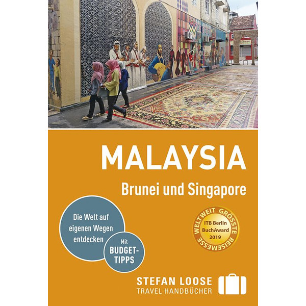 LOOSE MALAYSIA, BRUNEI, SINGAPORE Reiseführer STEFAN LOOSE VERLAG