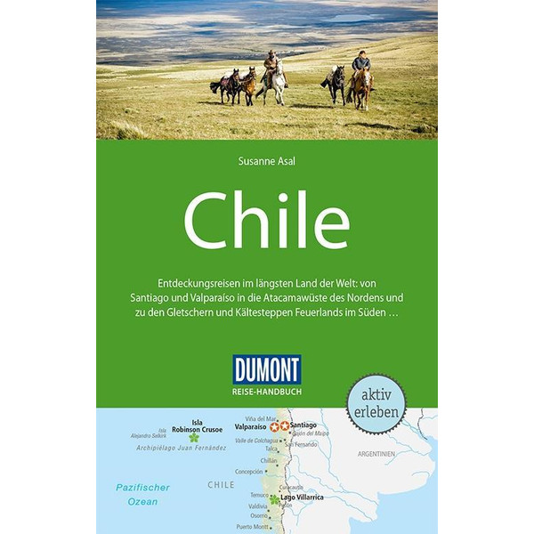 DuMont Reise-Handbuch Reiseführer Chile mit Osterinsel Reiseführer DUMONT REISE VLG GMBH + C