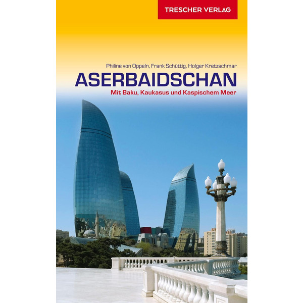 Reiseführer Aserbaidschan Reiseführer TRESCHER VERLAG GMBH