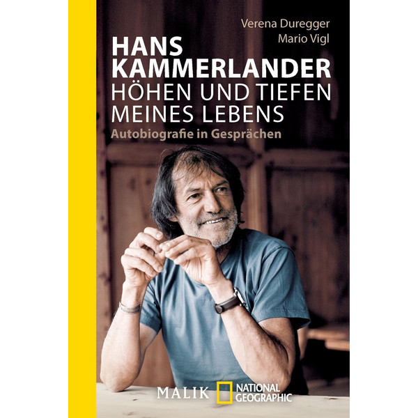 Hans Kammerlander - Höhen und Tiefen meines Lebens Biografie PIPER VERLAG GMBH
