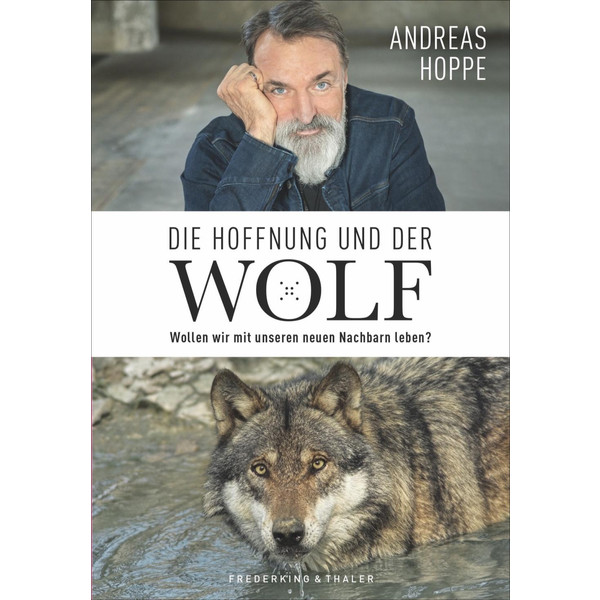 Die Hoffnung und der Wolf Reisetagebuch FREDERKING U. THALER