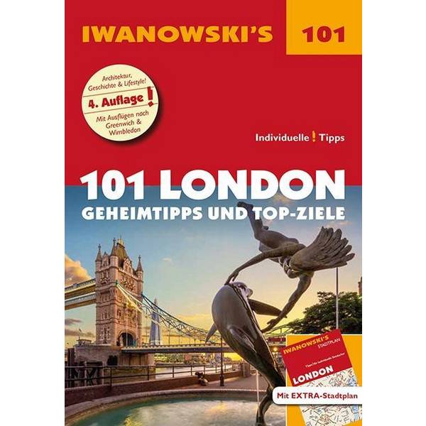 101 London - Reiseführer von Iwanowski Reiseführer IWANOWSKI VERLAG