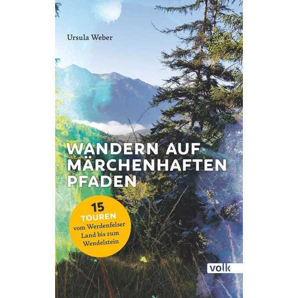 Wandern auf märchenhaften Pfaden Wanderführer VOLK VERLAG