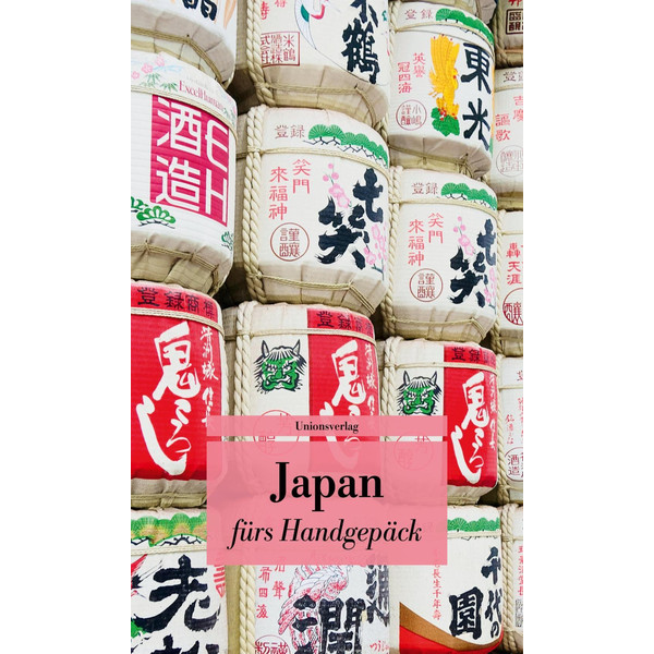 Japan fürs Handgepäck Reisebericht UNIONSVERLAG