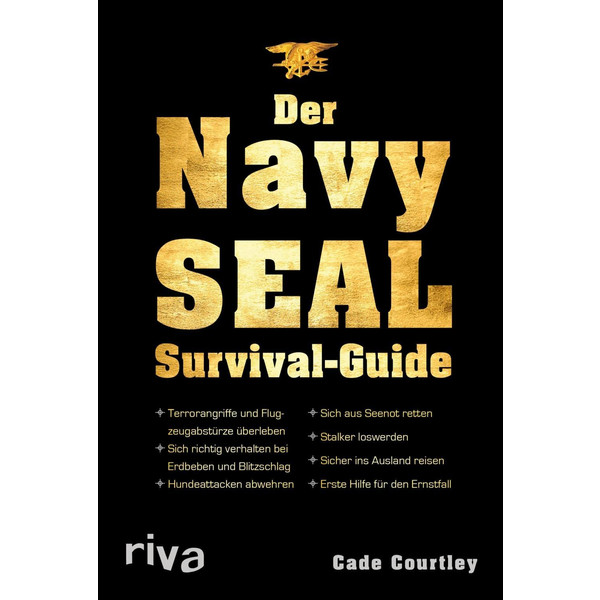 Der Navy-SEAL-Survival-Guide Survival Guide RIVA VERLAG
