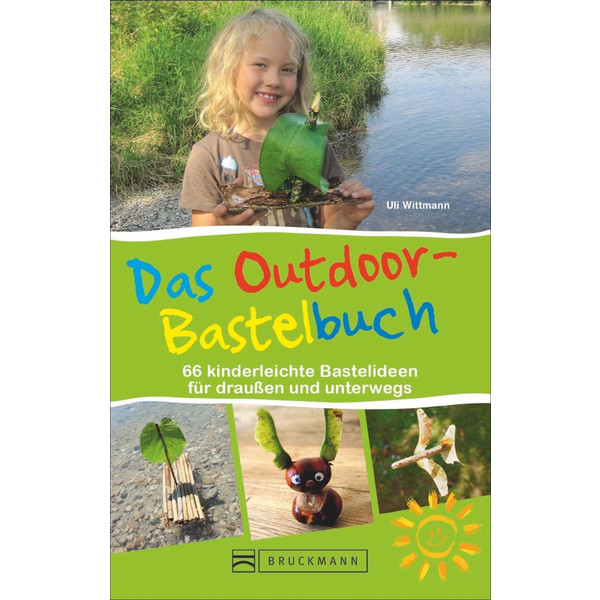  Das Outdoor-Bastelbuch - Kinderbuch
