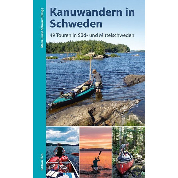 Kanuwandern in Schweden Gewässerführer EDITION ELCH