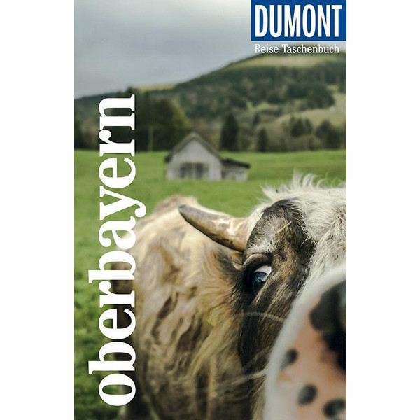  DuMont Reise-Taschenbuch Oberbayern - Reiseführer