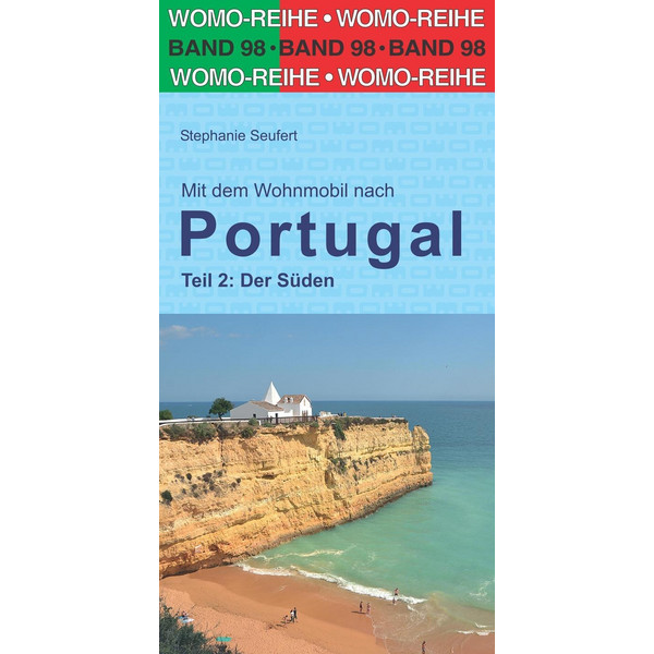  Mit dem Wohnmobil nach Portugal. Teil 2: Der Süden - Reiseführer