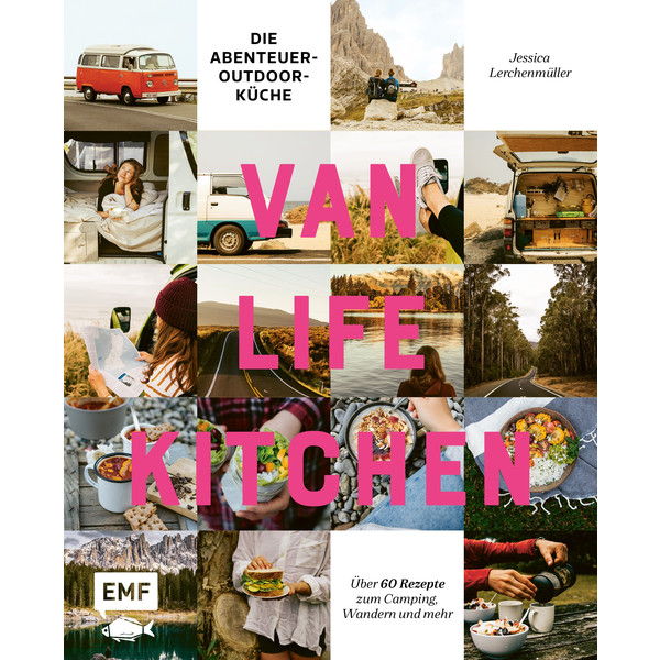 Van Life Kitchen - Die Abenteuer-Outdoor-Küche Kochbuch EDITION MICHAEL FISCHER