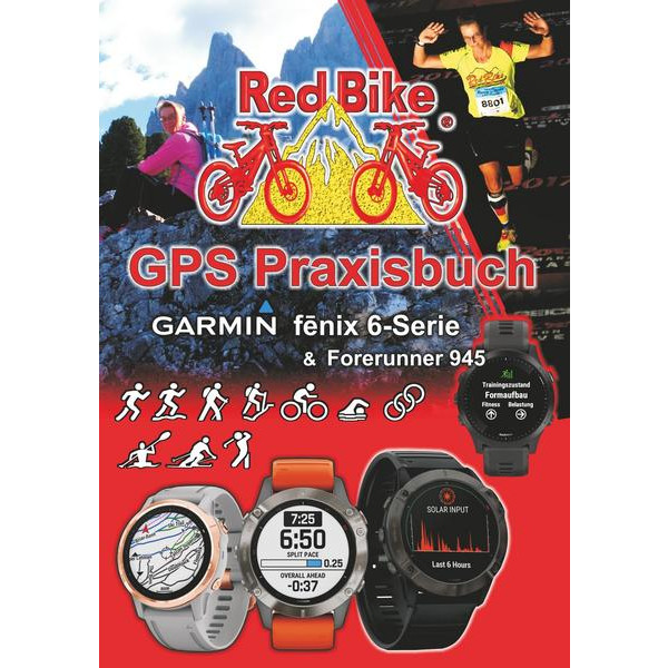 GPS PRAXISBUCH GARMIN FENIX 6 -SERIE/ FORERUNNER 945 Ratgeber BOOKS ON DEMAND
