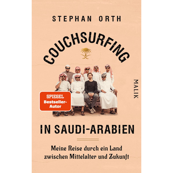 COUCHSURFING IN SAUDI-ARABIEN Reisebericht MALIK VERLAG