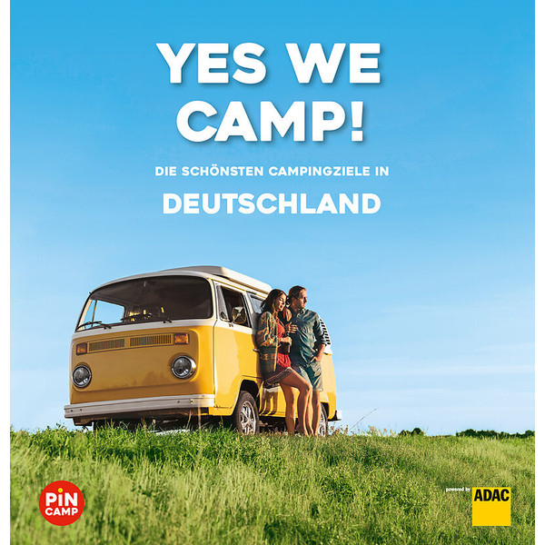 YES WE CAMP! DEUTSCHLAND Reiseführer ADAC REISEFÜHRER