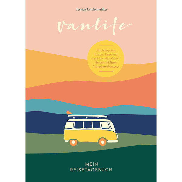 VAN LIFE - MEIN REISETAGEBUCH Reisetagebuch EDITION MICHAEL FISCHER